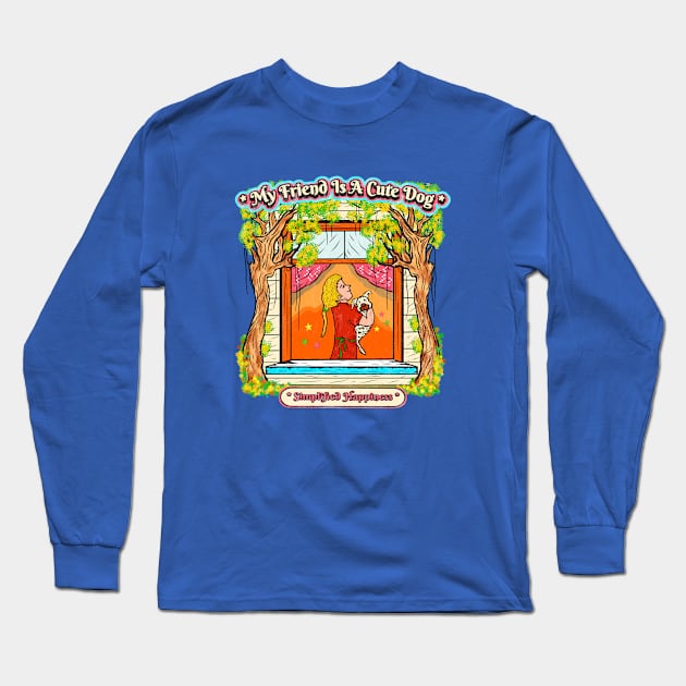 My friend is a cute dog. Long Sleeve T-Shirt by Virtual Designs18